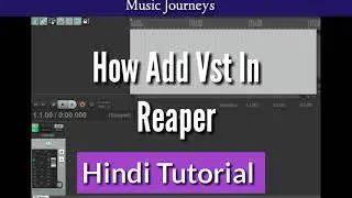 How Add Vst In Reaper |Hindi Tutorial Easy Way 2021