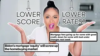 Will Mortgage Rates INCREASE For High Credit Buyers? | CREDIT HACKS FOR HOME BUYERS