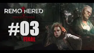 Remothered: Tormented Fathers #03 || Finał || Nintendo Switch || PL