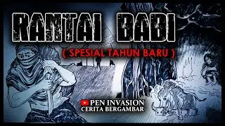 RANTAI BABI - Spesial Tahun Baru - Kisah Nyata - Cerita Bergambar