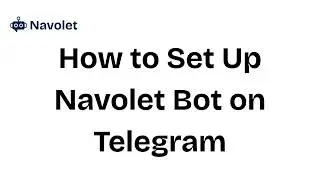 How to Set Up Navolet Bot on Telegram (Beginner Step-by-Step Guide)