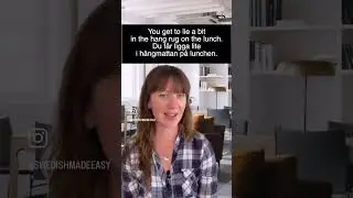 If English were spoken like Swedish - How see your week out?
