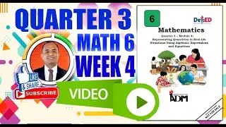 C.O. Math 6 Quarter 3 Week 4:Represent Quantities in Real Life Situation Using Expression & Equation
