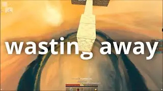 Wasting Away
