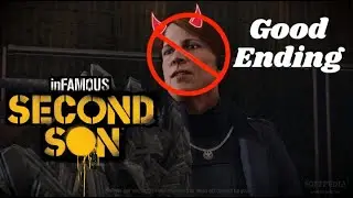 Infamous Second Son: Good Ending