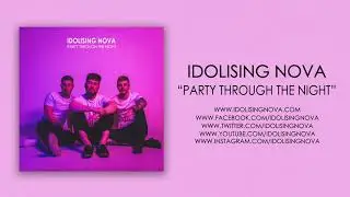 Idolising Nova - Party Through The Night
