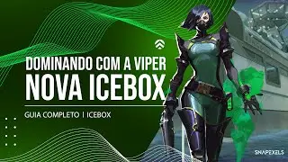 PIXEL E SETUP: DOMINANDO A ICEBOX COM A VIPER