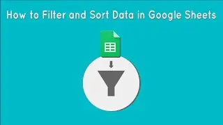 Filter and Sort Google Sheets