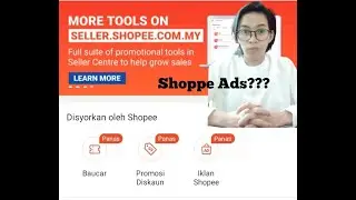 JOM BELAJAR STEP BY STEP CARA BUAT SHOPEE ADS (IKLAN DI SHOPEE)
