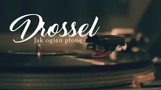 Drossel -  Jak Ogień Płonę (2023)