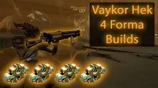 How to Mod Vaykor Hek Guide | 4 Forma Builds | Warframe 2020