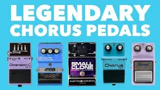 The Most Famous Chorus Pedals Ever