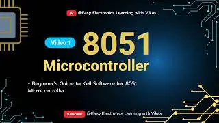 Beginner Guide to Keil Compiler for 8051 Microcontroller