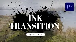 Learn How To Create INK Transition in Premiere Pro | Quick Tutorial
