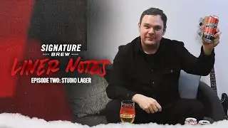Signature Brew: Liner Notes Episode 2 - Studio Lager