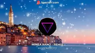 MINEA RANO - REMIX ( MC CONBYOTO )