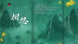 [Playlist] #69 Tương Tư | Cổ Phong