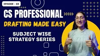 Stop Losing Marks in Drafting! CS Professional Strategy & Hacks to Score 60+ (2025)