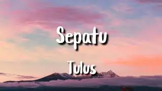 Tulus - Sepatu