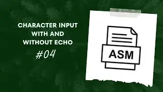 Mastering Input Handling in Assembly Language (emu8086) | Character Input with and Without Echo