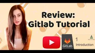 Review: GitLab Beginner Tutorial by Automation Step by Step [2020] YouTube