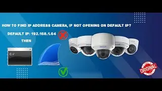 How to find IP address, camera if not opening on default IP?