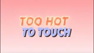 Crash Adams - Too Hot To Touch (Official Lyric Video)