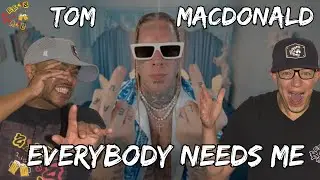 DO WE NEED THIS IN OUR LIFE?!?!?! | Tom MacDonald - Everybody Needs Me Reaction