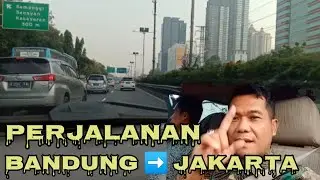 Perjalanan Bandung Jakarta || Sempat Nyasar||@asgarcil channel