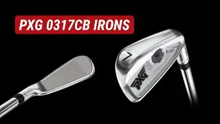 New PXG 0317CB Irons Review