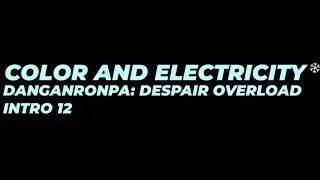 COLOR AND ELECTRICITY - DR:DO (INTRO 12)