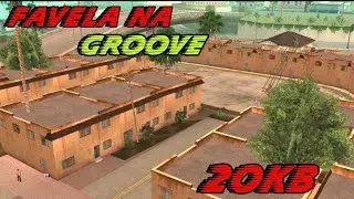 Favela na Groove - GTA SA ANDROID/PC
