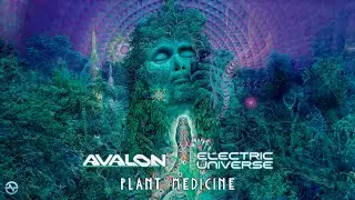 Avalon & Electric Universe - Plant Medicine