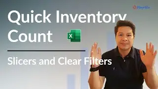 Finish Inventory Count Quickly using Excel's Slicers and Clear Filters