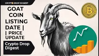 Goat Coin Listing Date and Latest Updates on Price and Campaign Offers