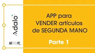 👗 Creando una APP para vender y comprar artículos de SEGUNDA MANO - Herramienta NoCode