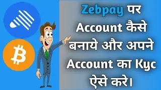 zebpay account kaise banaye | how to create zebpay account wallet | zebpay kyc verification 2020