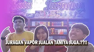 JURAGAN VAPOR JUALAN TAMIYA JUGA??!!