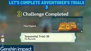 adventurer's trials genshin impact | sequential trial 3 | 