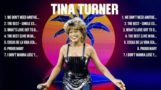 Tina Turner The Best Music Of All Time ▶️ Full Album ▶️ Top 10 Hits Collection