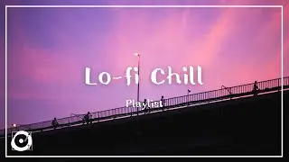 チルアウトBGM | Lo-fiチルアウト(Lofi Chill Playlist) 著作権フリー　作業用　落ち着く