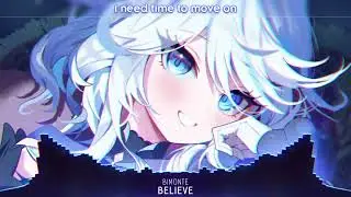 Nightcore - Believe (Lyrics)#Nightcore#Believe#BIMONTE