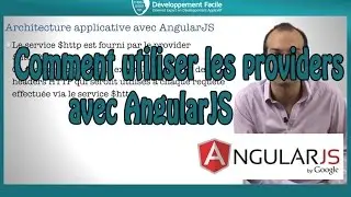 Comment utiliser les providers avec AngularJS