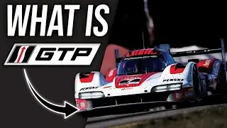 IMSA's GTP Class EXPLAINED!