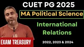 CUET PG Political Science | HUQP 18 | International Relation | Question in Past Exam | Exam Treasury