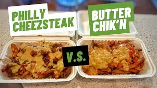 Vegan Poutine: Philly Cheezsteak VS Butter Chicken