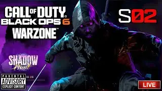 The Baddest Ninja on Earth😈 BO6 Warzone S2 Shadow Hunt Event Live