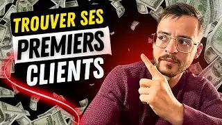 4 Méthodes pour trouver ses Premiers Clients