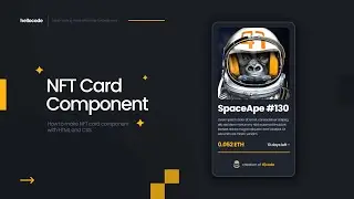 Cara Membuat NFT Card Component Dengan HTML & CSS