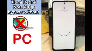طریقه بای پاس Frp مبایل Redmi xiomi note 8 pro